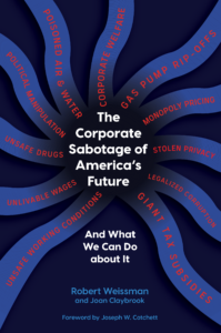 Book cover for: "The Corporate Sabotage of America’s Future" 