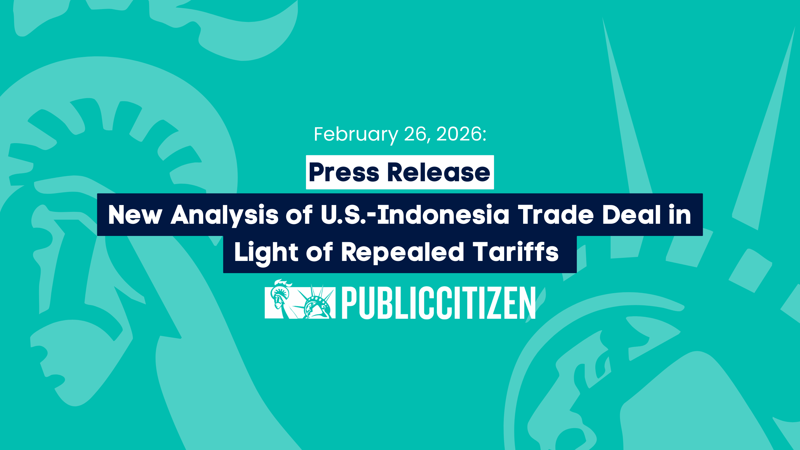 New Analysis of U.S.-Indonesia Trade Deal in Light of Repealed Tariffs