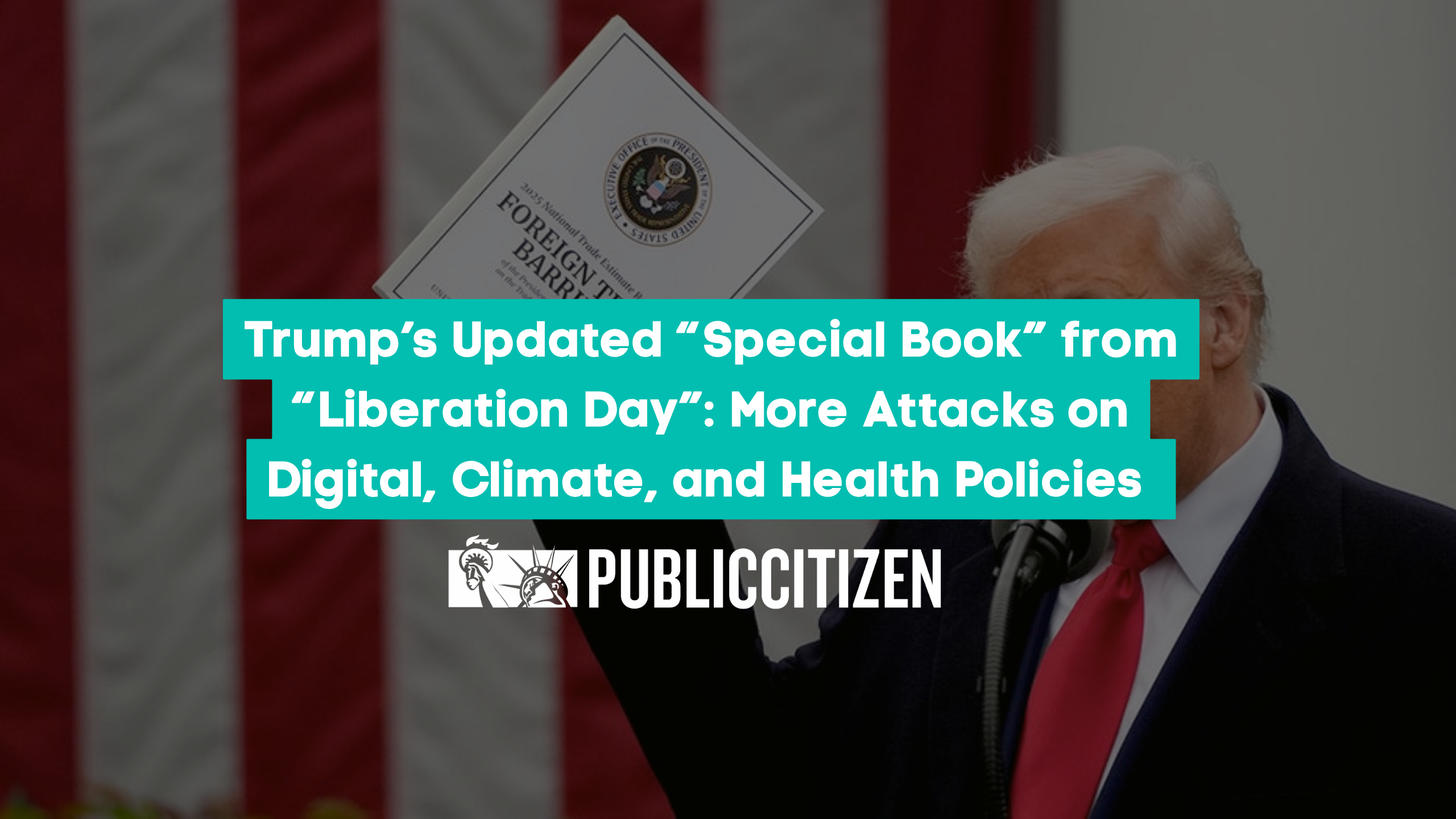 Trump’s Updated “Special Book”: More Attacks on Digital, Climate, and Health Policies